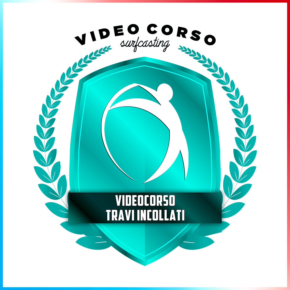 Videocorso i Travi del SurfCasting Incollati